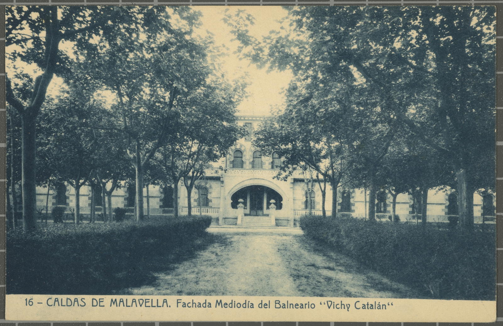 Josep Thomas Bigas, 16 - CALDAS DE MALAVELLA. Fachada Mediodia del Balneario\ ‘Vichy Catalán\’