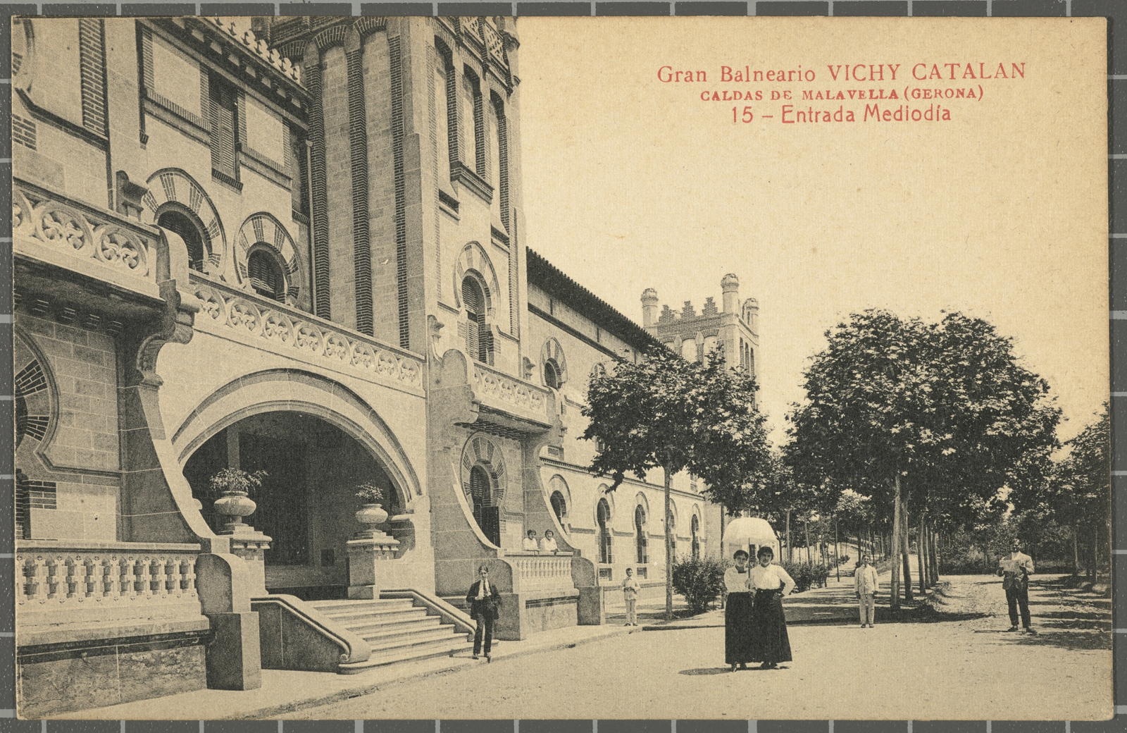 Gran Balneario VICHY CATALAN CALDAS DE MALAVELLA (Gerona ) 15 - Entrada Mediodía