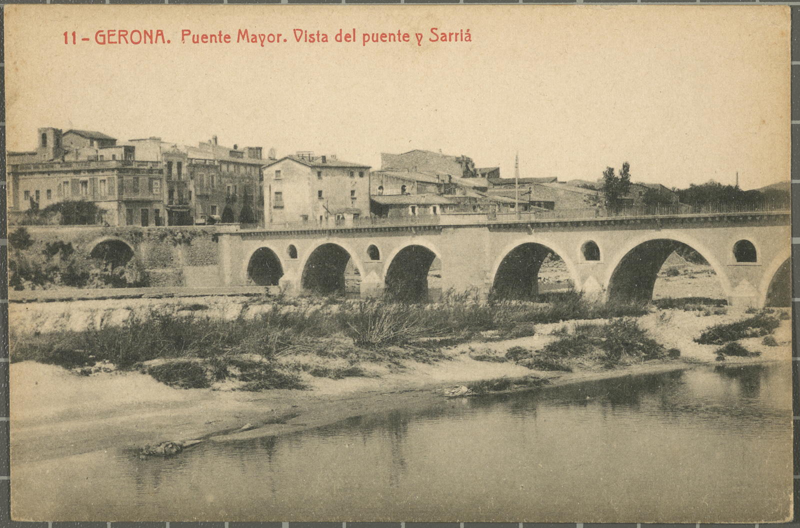 Desconegut, 11- GERONA. Bridge Major. View of the puente y Sarriá