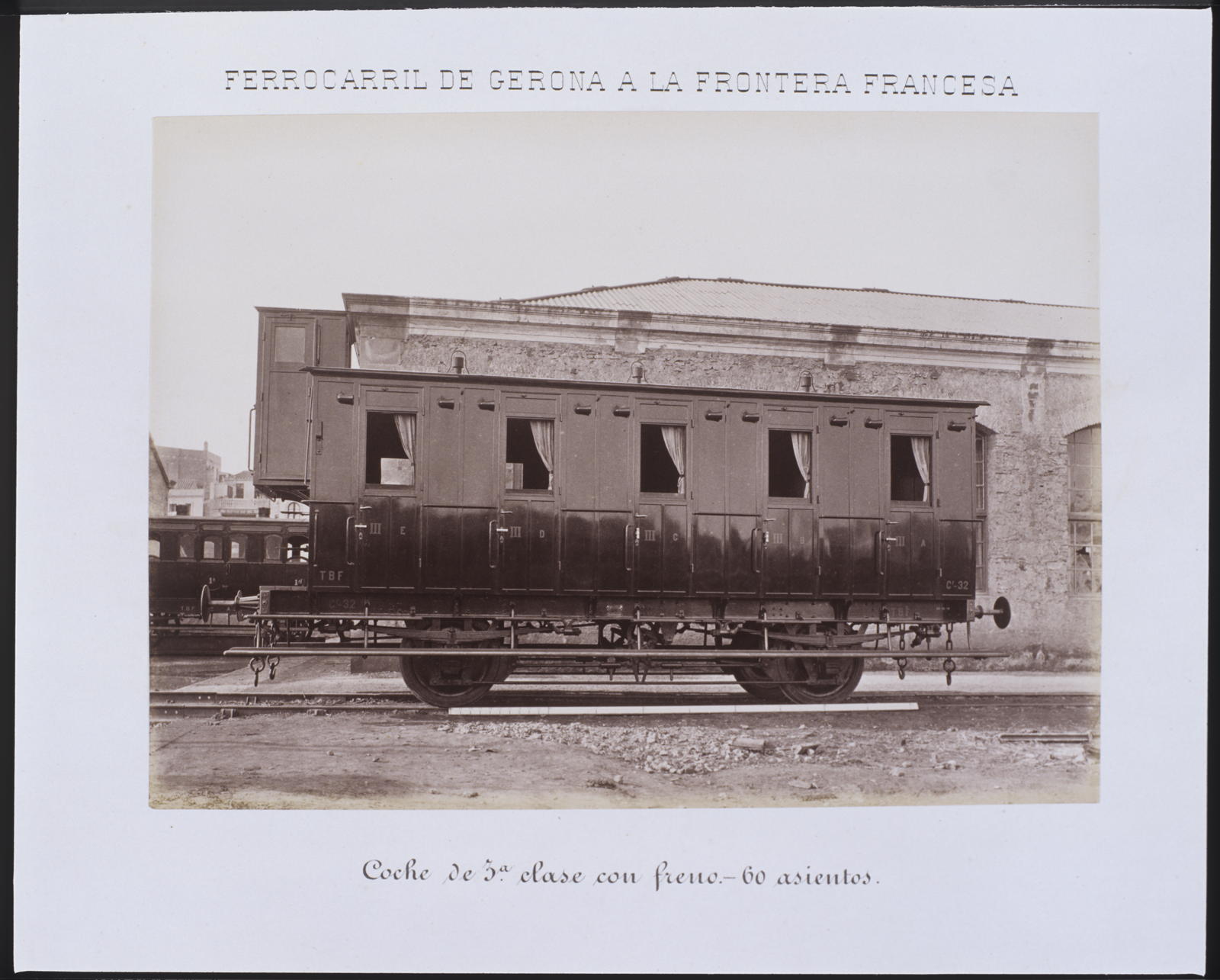 Desconegut, Ferrocarril de Gerona a la Frontera Francesa. Coche de 1ª clase con freno - 60 asientos