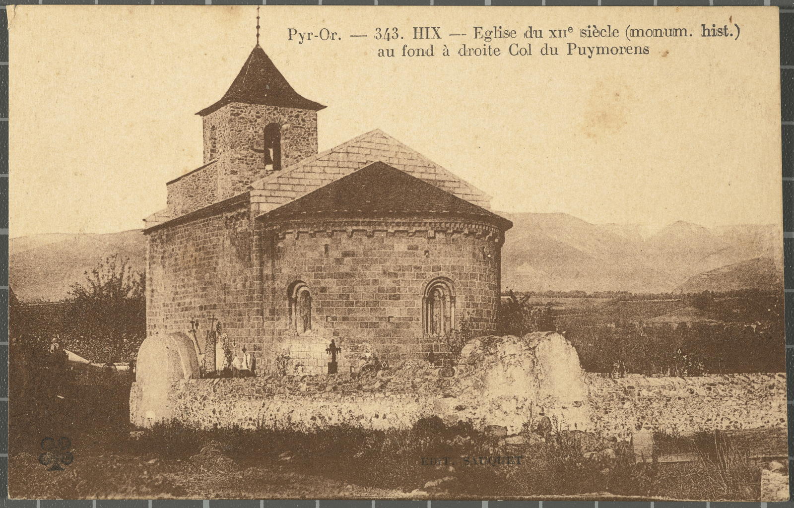 Desconegut, 343. Hix - Eglise du Xii siècle (monum. hist.) au found à droite Col du Puymorens