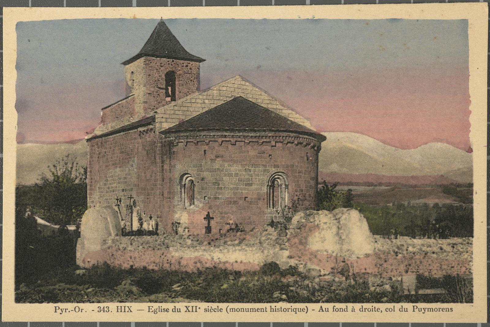 Desconegut, 343 - Hix. Eglise du XII siècle (monument historique). Au Found à droite, col du Puymorens