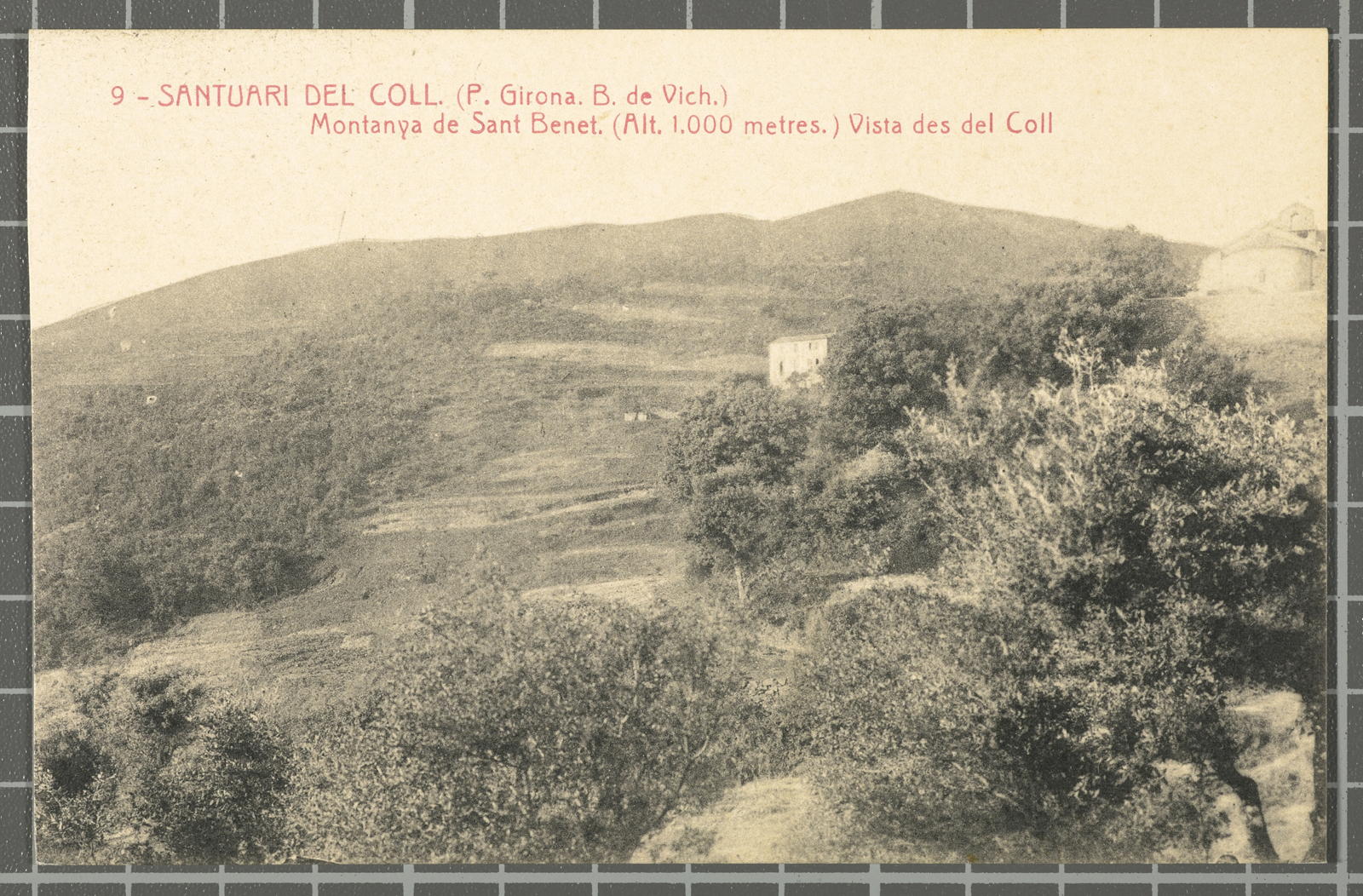 Josep Ximeno Planas, 9 - Santuari del Coll. (P. Girona. B. de Vich.) Montanya de Sant Benet. (Alt. 1.000 metres.) Vista des del Coll