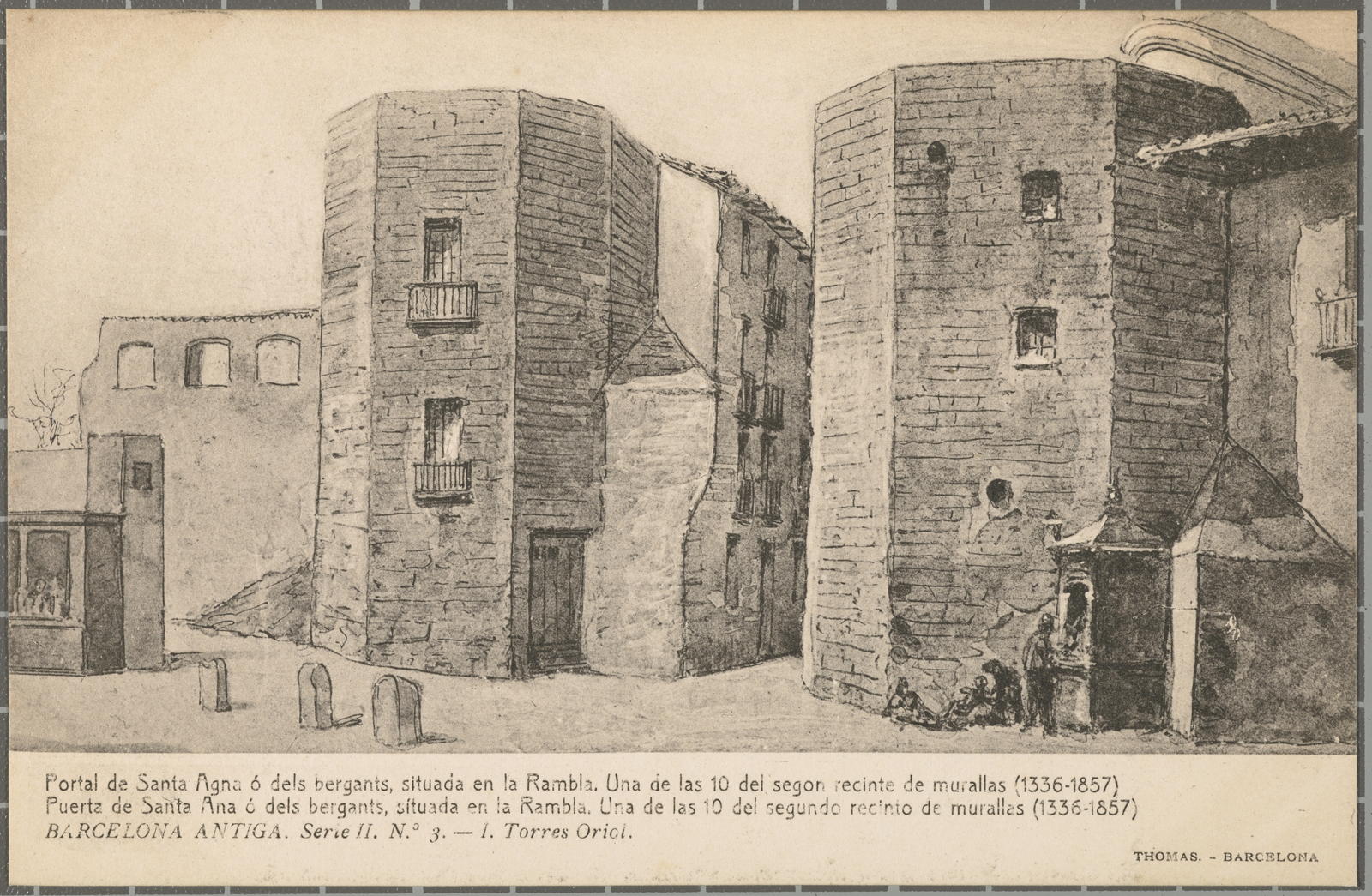 BARCELONA ANTIGA. Serie II. N.º 3. - I. Torres Oriol. Portal de Santa Agna ó dels bergants.